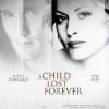 A Child Lost Forever: The Jerry Sherwood Story
