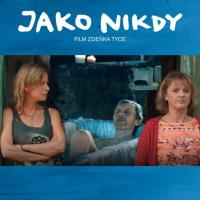 Jako nikdy