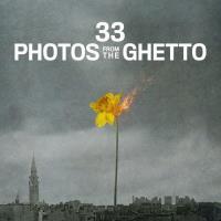 33 fotografií z ghetta