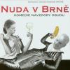 Nuda v Brně