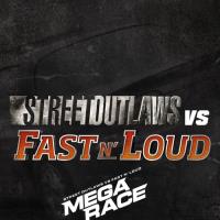 Street Outlaws vs. Fast N' Loud: The Mega Race