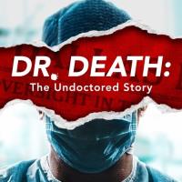 Dr. Death: The Undoctored Story