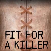 Fit for a Killer