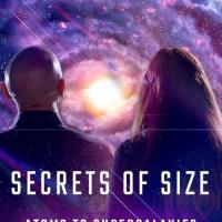 Secrets of Size: Atoms to Supergalaxies
