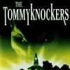 The Tommyknockers
