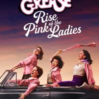 Grease: Rise of the Pink Ladies