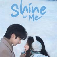 Shine on Me