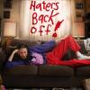Haters Back Off