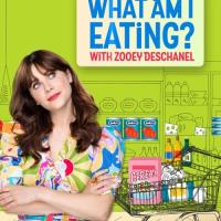 What Am I Eating? with Zooey Deschanel