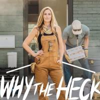 Why the Heck Did I Buy This House?