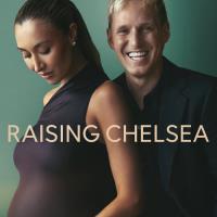 Raising Chelsea