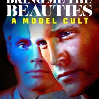 Bring Me The Beauties: A Model Cult