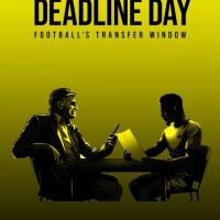 Deadline Day: Football's Transfer Window