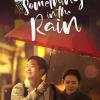 Something in the Rain