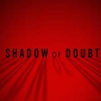 Shadow of Doubt